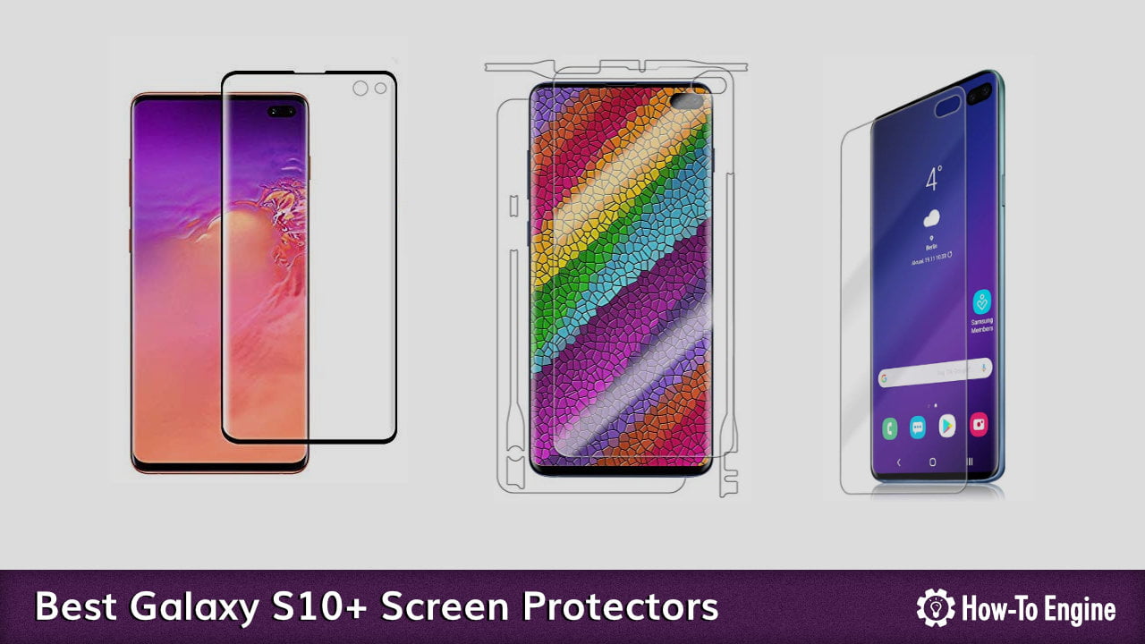 Best Samsung Galaxy S10+ Screen Protectors